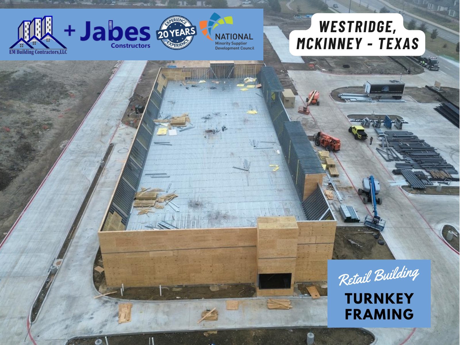 Jabes Constructors Inc. & EM Building Contractors LLC – Metal Framing Nearing Completion for Westridge Retail Building