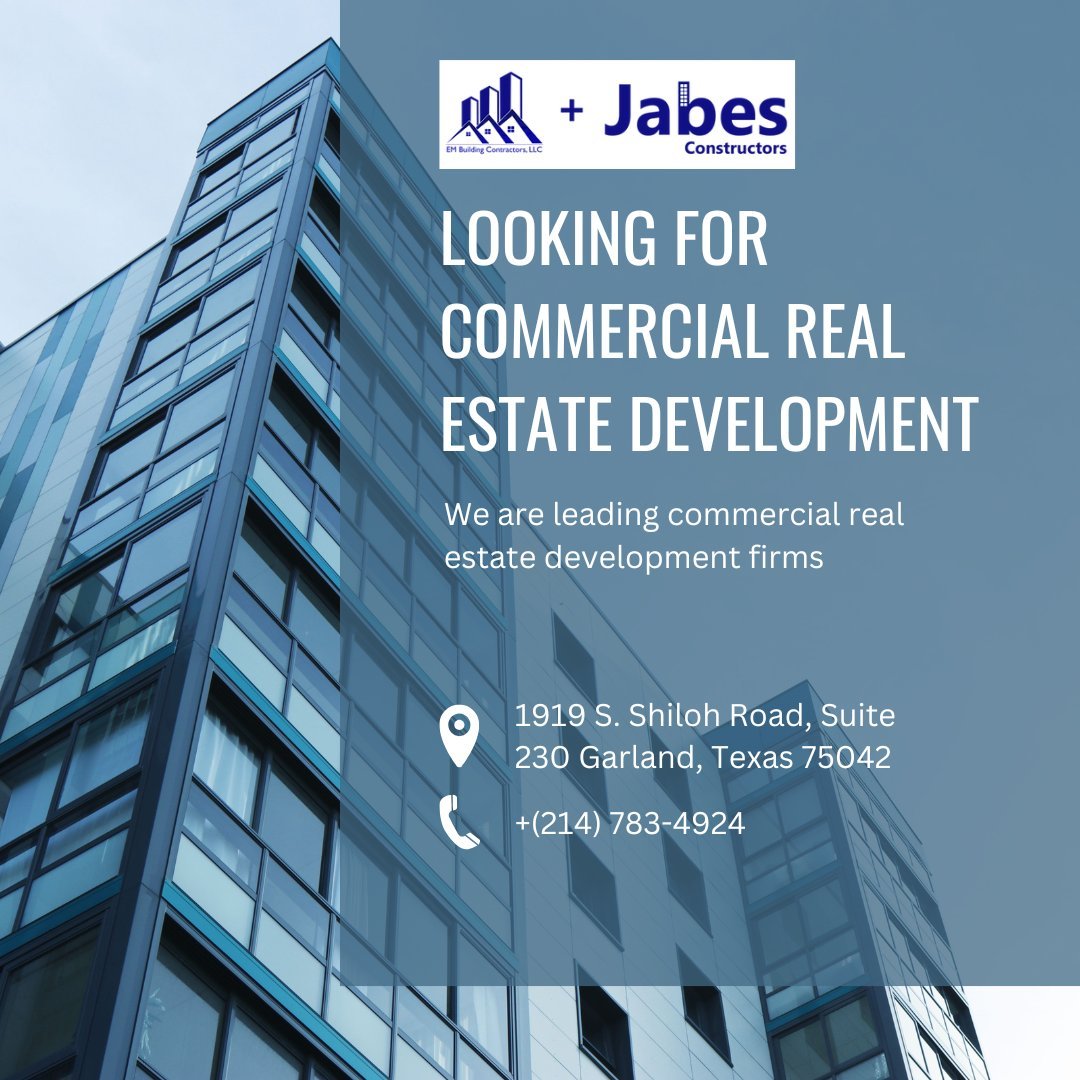 Transforming Spaces: Commercial Real Estate Development by Jabes Constructors, Inc. and EM Building Contractors, LLC