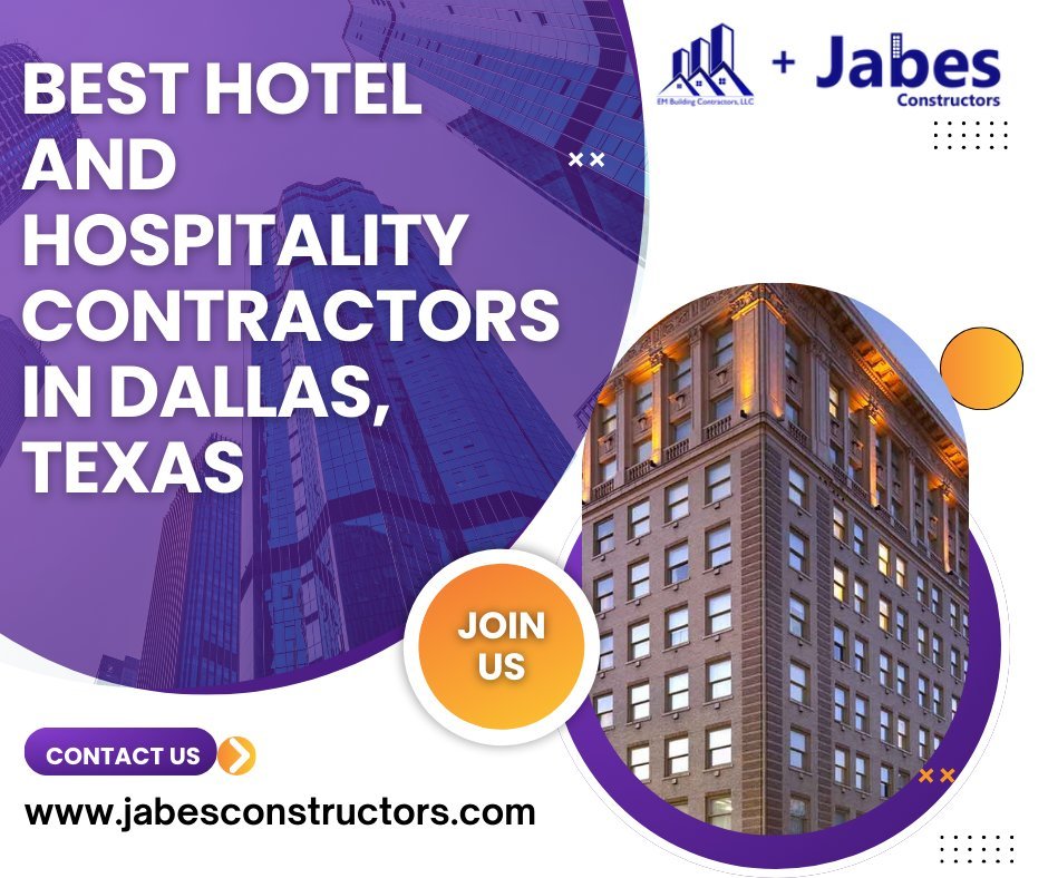 Best Hotel and Hospitality Contractors in Dallas, Texas